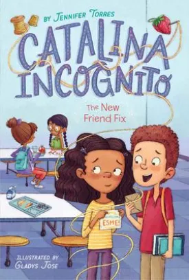 Catalina Incognito # 2 (series):  The New Friend Fix