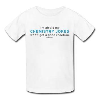 "Chemistry Jokes" - Kids' T-Shirt