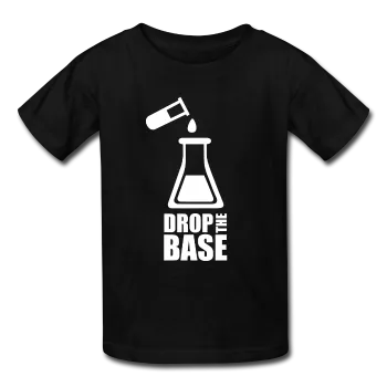 "Drop the Base" - Kids' T-Shirt